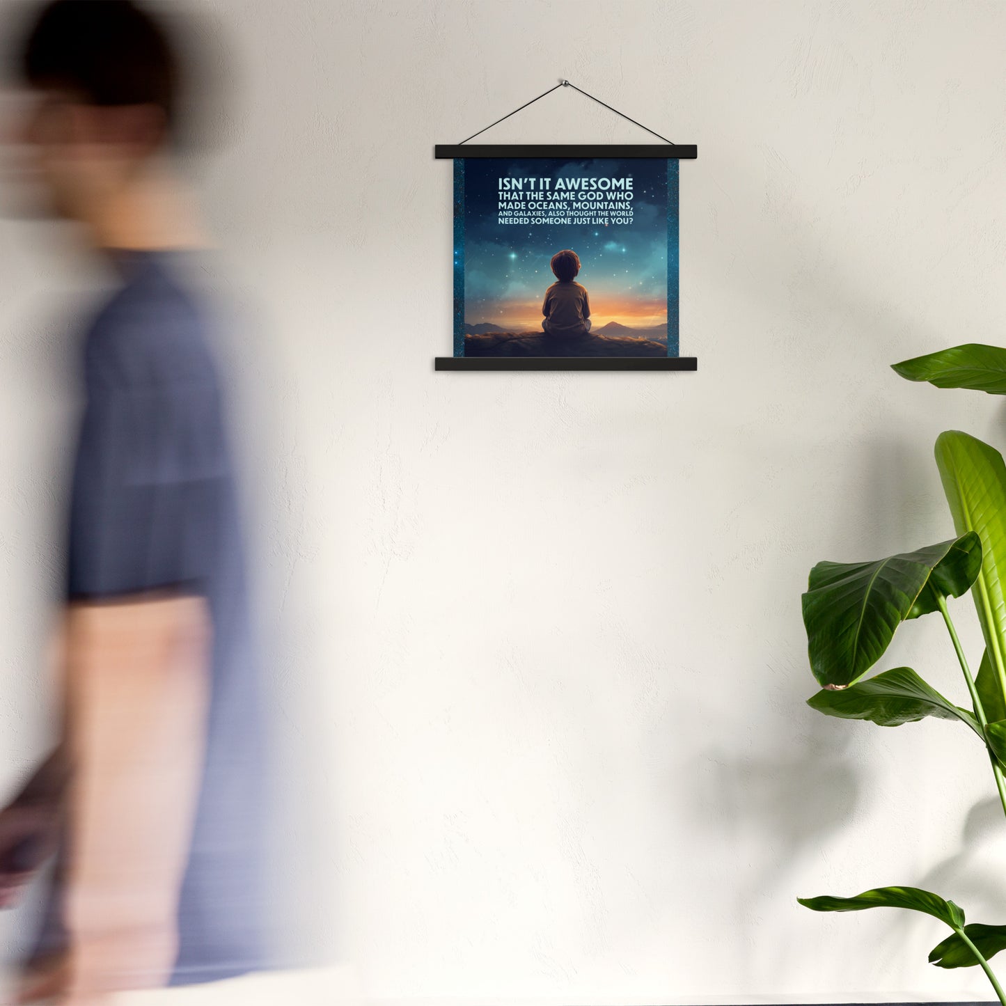 GOD NEEDED YOU Poster with hangers