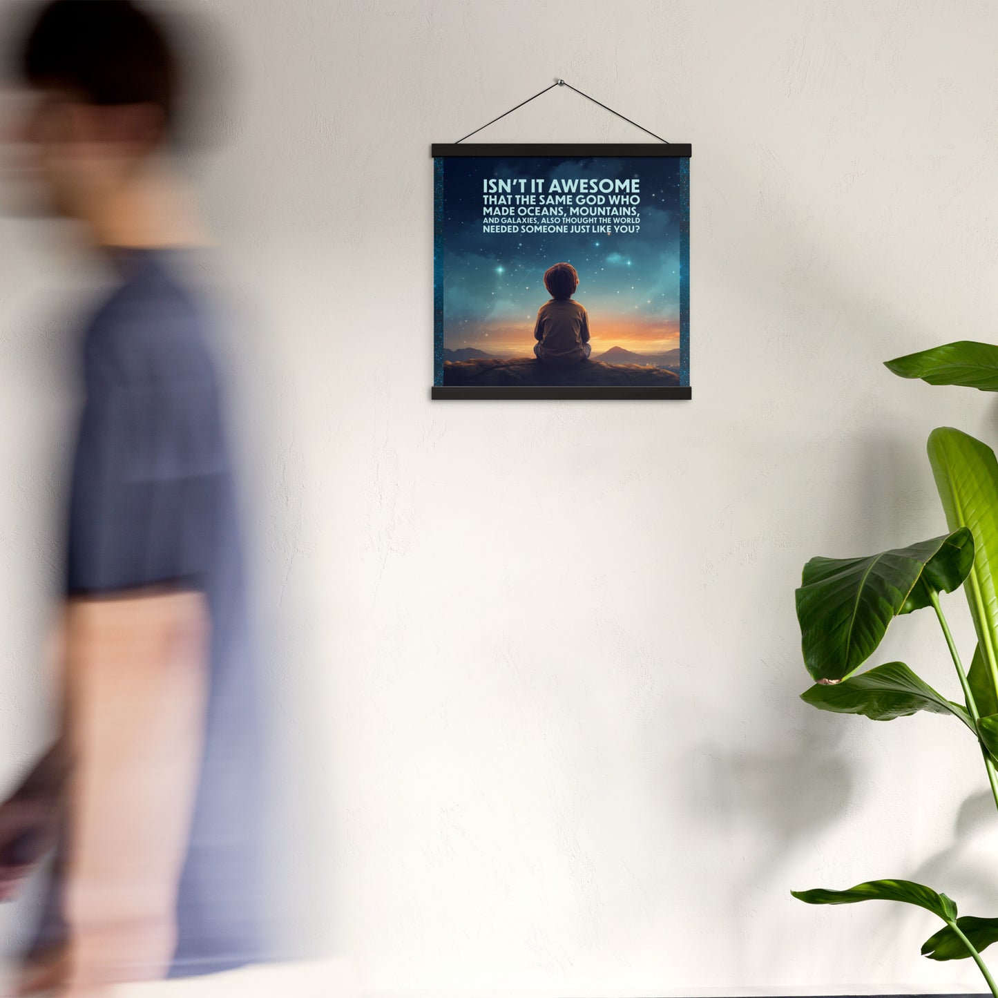 GOD NEEDED YOU Poster with hangers