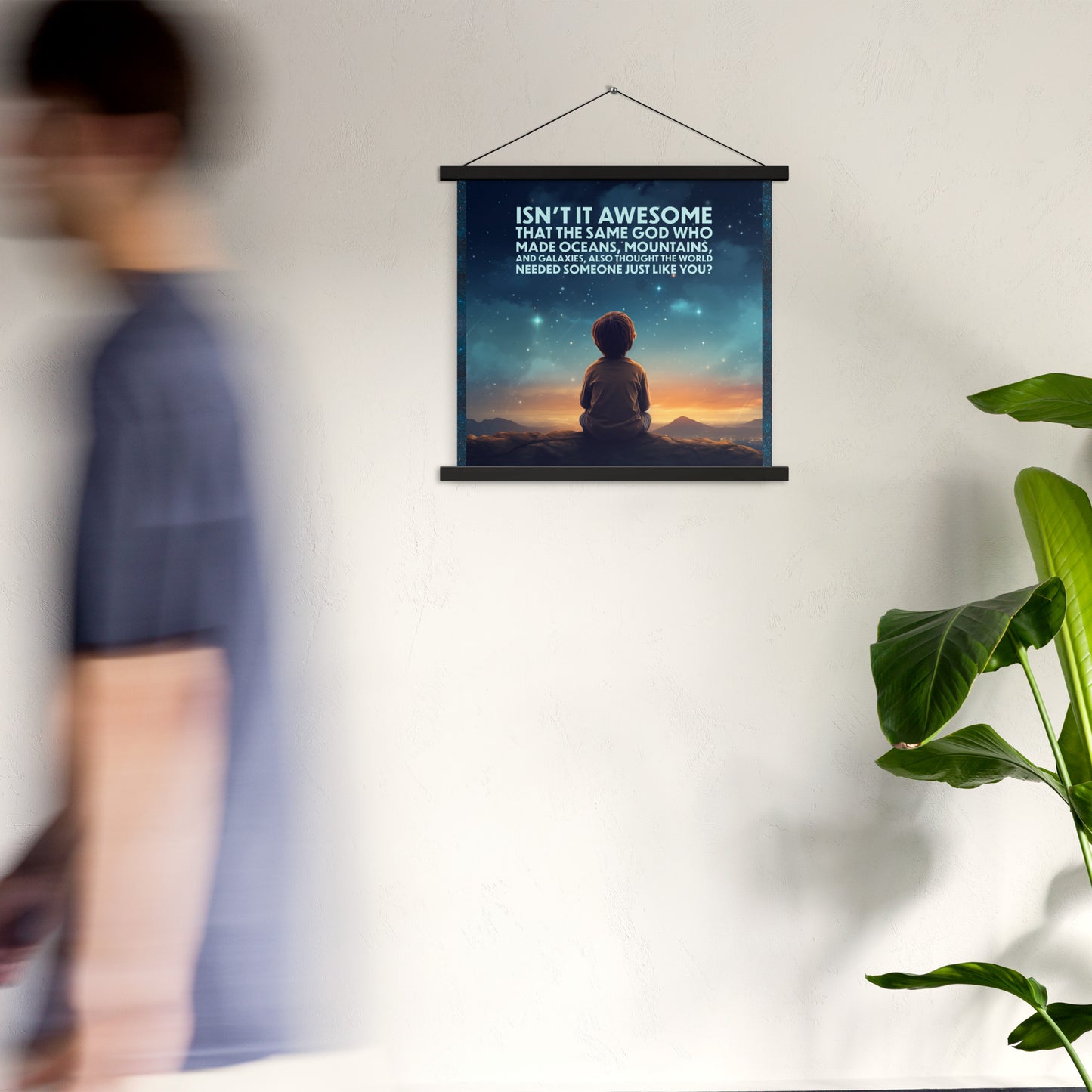 GOD NEEDED YOU Poster with hangers