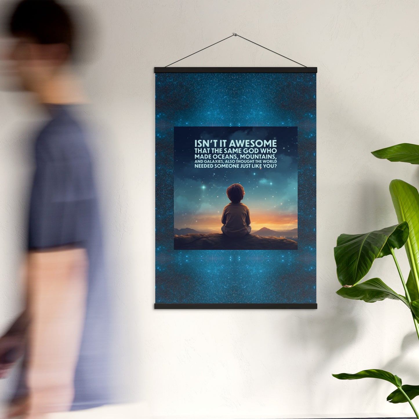 GOD NEEDED YOU Poster with hangers