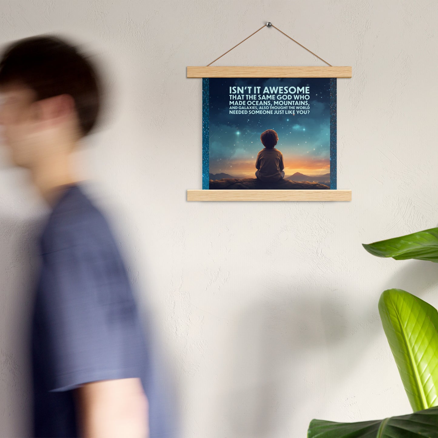 GOD NEEDED YOU Poster with hangers