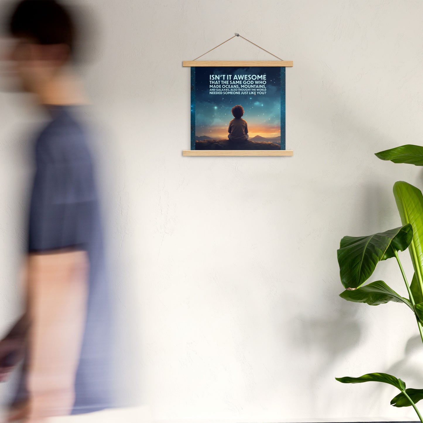 GOD NEEDED YOU Poster with hangers