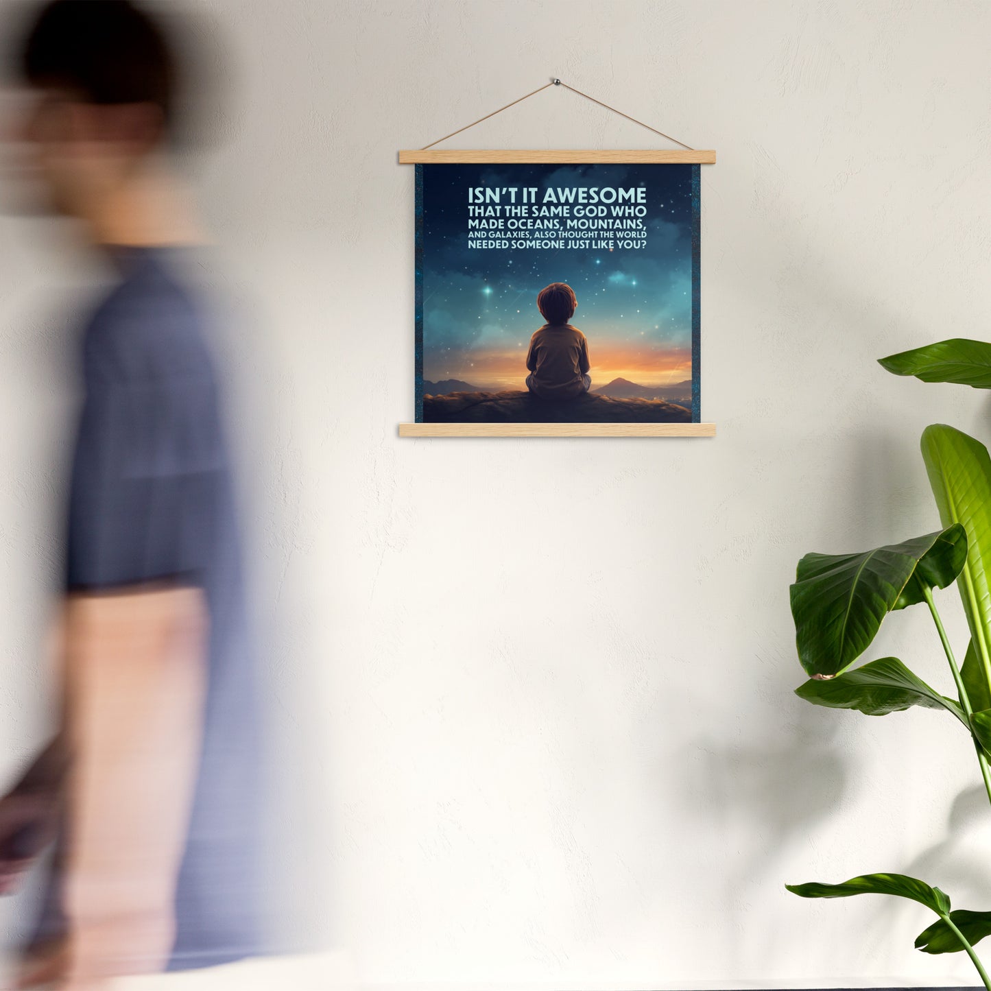 GOD NEEDED YOU Poster with hangers