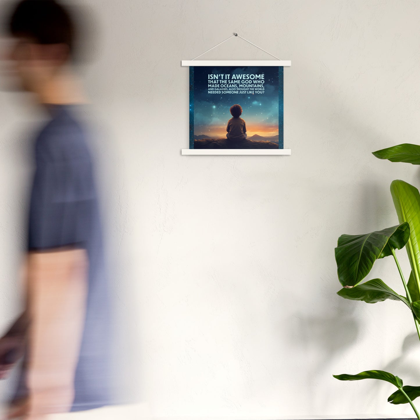 GOD NEEDED YOU Poster with hangers