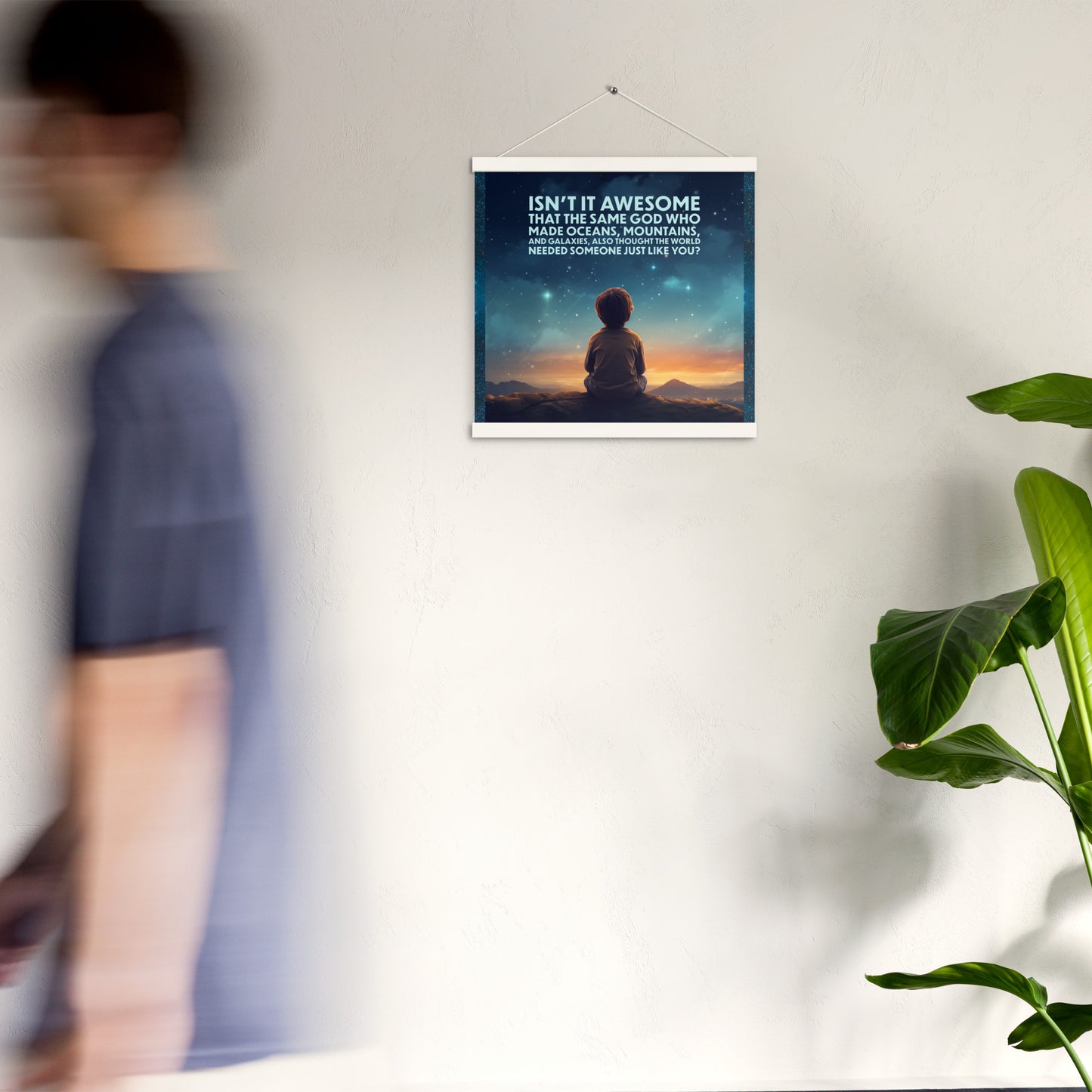 GOD NEEDED YOU Poster with hangers