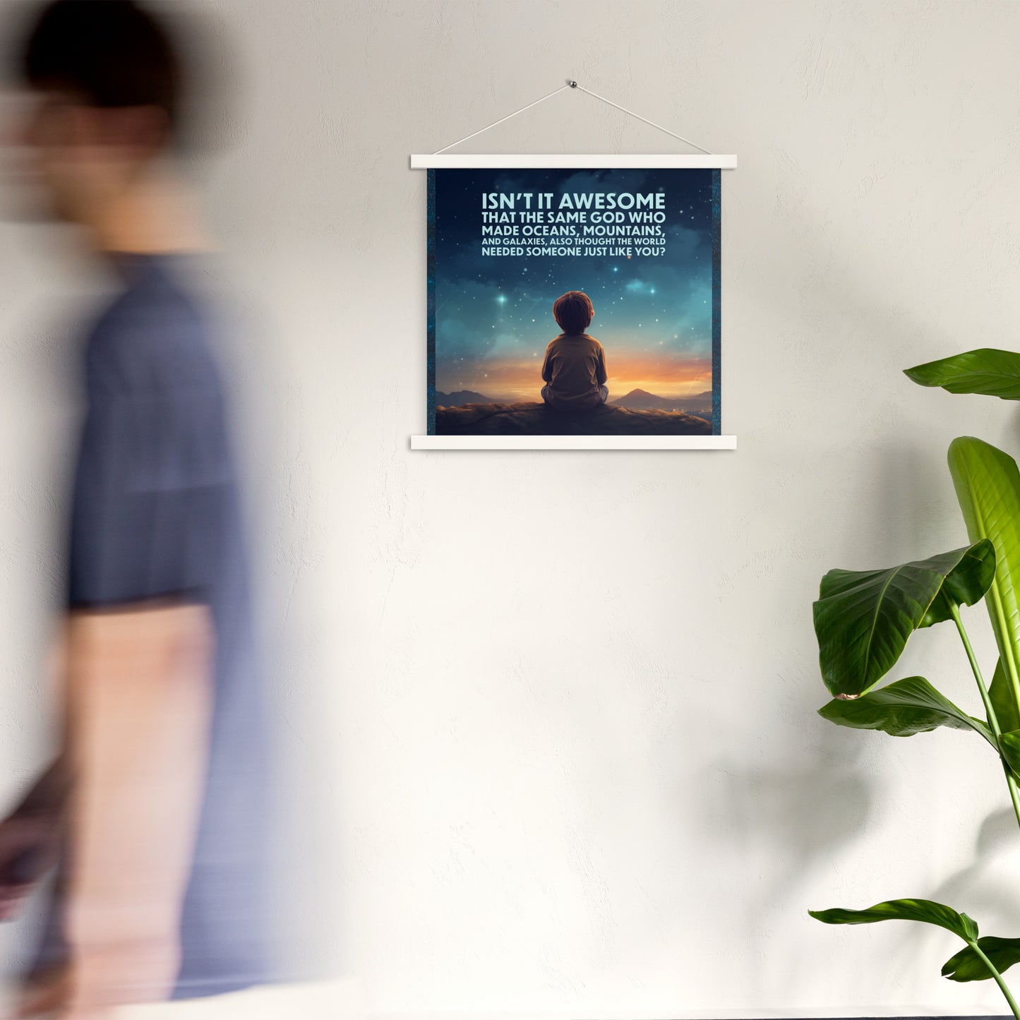 GOD NEEDED YOU Poster with hangers