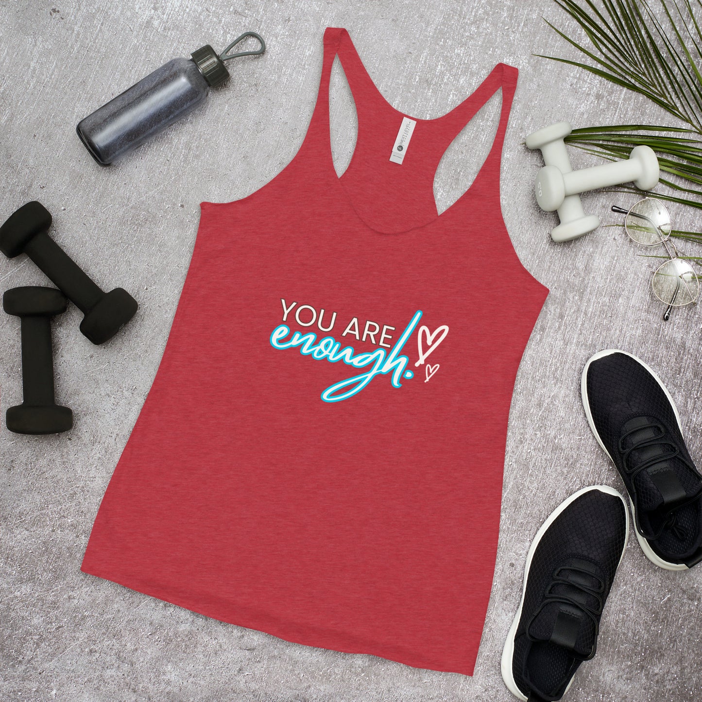 YOU ARE ENOUGH Women's Racerback Tank