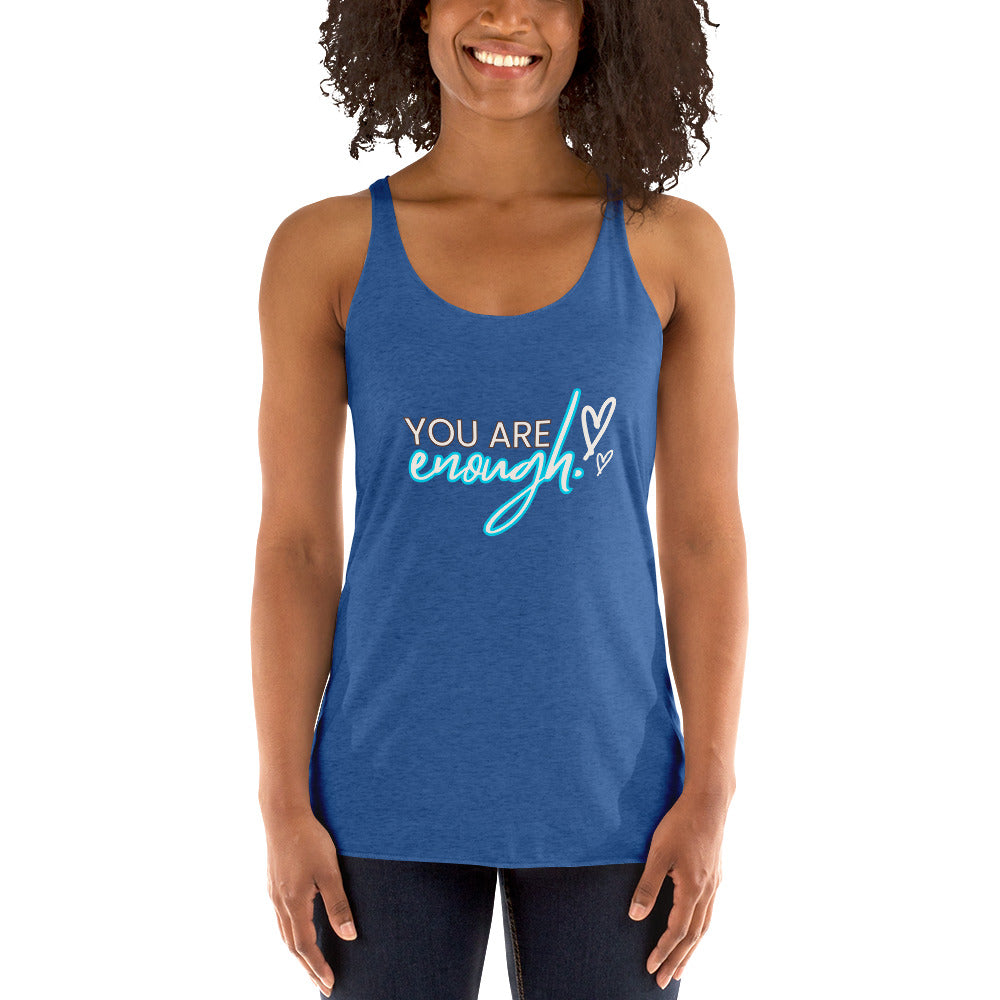 YOU ARE ENOUGH Women's Racerback Tank